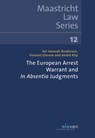 The European Arrest Warrant and In Absentia Judgements - Hannah Brodersen ; Vincent Glerum ; André Klip - 9789462369856