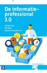 De informatieprofessional 3.0 - Erik de Vries ; Rik Maes ; Wouter Bronswijk - 9789462450295