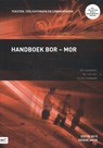 Handboek Bor-Mor editie 2015 - H. Barendregt ; J. in 't Hout ; B. Rademaker - 9789462451797