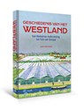 Geschiedenis van het Westland - Jaap van Duijn - 9789462495067