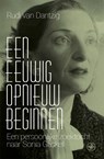 Een eeuwig opnieuw beginnen - Rudi van Dantzig † - 9789462495746