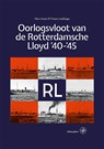 Oorlogsvloot van De Rotterdamsche Lloyd – ’40-’45 - Nico Guns ; Frans Luidinga - 9789462496149