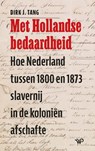 Met Hollandse bedaardheid - Dirk J. Tang - 9789462496712