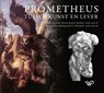 Prometheus tussen kunst en lever - Julia van Rosmalen ; Merel van Gulik ; Belle van Rosmalen ; Thomas van Gulik - 9789462497269