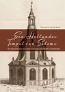 Een Hollandse Tempel van Salomo - Thomas H. von der Dunk - 9789462497405