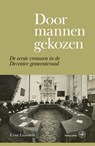 Door mannen gekozen - Erna Lammers - 9789462497436