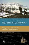 Een jaar bij de ijsberen - Hans Beelen ; Ko de Korte ; Fineke te Raa - 9789462499591