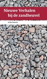 Nieuwe verhalen bij de zandheuvel - Wybo Reincke - 9789462510975