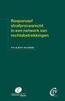 Responsief strafprocesrecht in een netwerk van rechtsbetrekkingen - M.F.H. Hirsch Ballin ; T. van Kooten - 9789462513143
