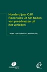 Honderd jaar CJV. Recensies uit het heden van preadviezen uit het verleden - C.J. Wolswinkel - 9789462513327