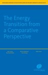 The Energy Transition from a Comparative Perspective - Kati Cseres ; Bernhard Kreße ; Miriam Anderson ; Ines Hoving ; Niels Graaf - 9789462513631