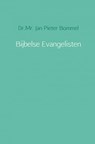 Bijbelse Evangelisten - Dr.Mr. Jan Pieter Bommel - 9789462542549