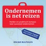 Ondernemen is net reizen - Oscar Bulthuis - 9789462550995