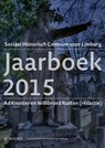 Jaarboek Sociaal-Historisch Centrum Limburg 2015 - Ad Knotter ; Willebrord Rutten - 9789462581166