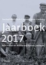 Jaarboek Sociaal Historisch centrum voor Limburg 2017 - Ad Knotter ; Willebrord Rutten - 9789462582354