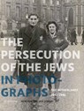 The Persecution of the Jews in Photographs - René Kok ; Erik Somers - 9789462583160