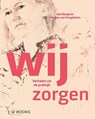 Wij zorgen - Ieta Berghuis ; Herman van Hoogdalem - 9789462584181