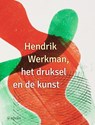 Hendrik Werkman - Peter Jordens - 9789462584778