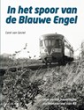 In het spoor van de Blauwe Engel - Carel van Gestel - 9789462585867