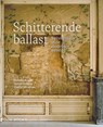 Schitterende ballast - Hanneke Ronnes ; Conrad Gietman ; Claartje Wesselink - 9789462586376