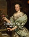 Wallerant Vaillant in Amsterdam - Rudi Ekkart ; Claire van den Donk - 9789462586420