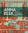 Anna Beek (1657- na 1717) - Iris Blokker - 9789462587052