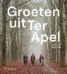 Groeten uit Ter Apel - Martin Hillenga ; Marjan Brouwer - 9789462587670