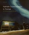 Nathalie Duivenvoorden in Tromso - Michel Didier - 9789462620483