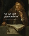 "Gij zult niet feestbundelen" - Jonathan Bikker - 9789462620902