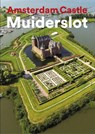 Amsterdam Castle Muiderslot - Yvonne Molenaar - 9789462622517
