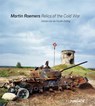 Martin Roemers - Relics of the Cold War - H.J.A. Hofland ; Nadine Barth - 9789462623057