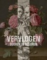 Vervlogen geuren en kleuren - Ariane van Suchtelen - 9789462623231