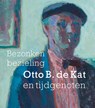 Bezonken bezieling Otto B. de Kat en tijdgenoten - Feico Hoekstra - 9789462625761