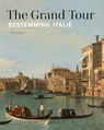The Grand Tour - Bestemming Italië - Ariane van Suchtelen e.a. - 9789462626454