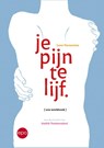 Je pijn te lijf - Leen Vermeulen - 9789462672901