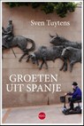 Groeten uit Spanje - Sven Tuytens - 9789462673120