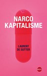 Narcokapitalisme - Laurent De Sutter - 9789462673168