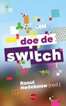 Doe de switch - Raoul Hedebouw - 9789462673847