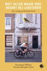 Niet alles maar veel begint bij luisteren - Dominique Willaert - 9789462674677