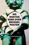 We moeten eens over Brussel praten - Hans Vandecandelaere - 9789462674783