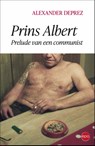 Prins Albert - Alexander Deprez - 9789462675285