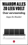 Waarom alles zo leeg voelt - Seppe De Meulder - 9789462675599