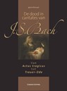 De dood in cantates van J.S. Bach - Ignace Bossuyt - 9789462700109