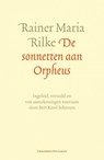De sonnetten aan Orpheus - Rainer Maria Rilke - 9789462700710
