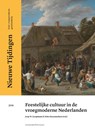 Feestelijke cultuur in de vroegmoderne Nederlanden - Joop W. Koopmans ; Dries Raeymaekers - 9789462701922