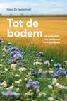 Tot de bodem - Maïka De Keyzer - 9789462703629