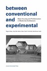 Between Conventional and Experimental - Regine Hess ; Inbal Ben-Asher Gitler ; Tzafrir Fainholtz ; Yael Allweil - 9789462704046