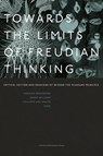 Towards the Limits of Freudian Thinking - Herman Westerink ; Jenny Willner ; Philippe Van Haute - 9789462704091