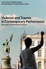 Violence and Trauma in Contemporary Performance -  - 9789462704527