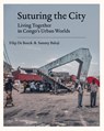 Suturing the City - Filip De Boeck ; Sammy Baloji - 9789462704558